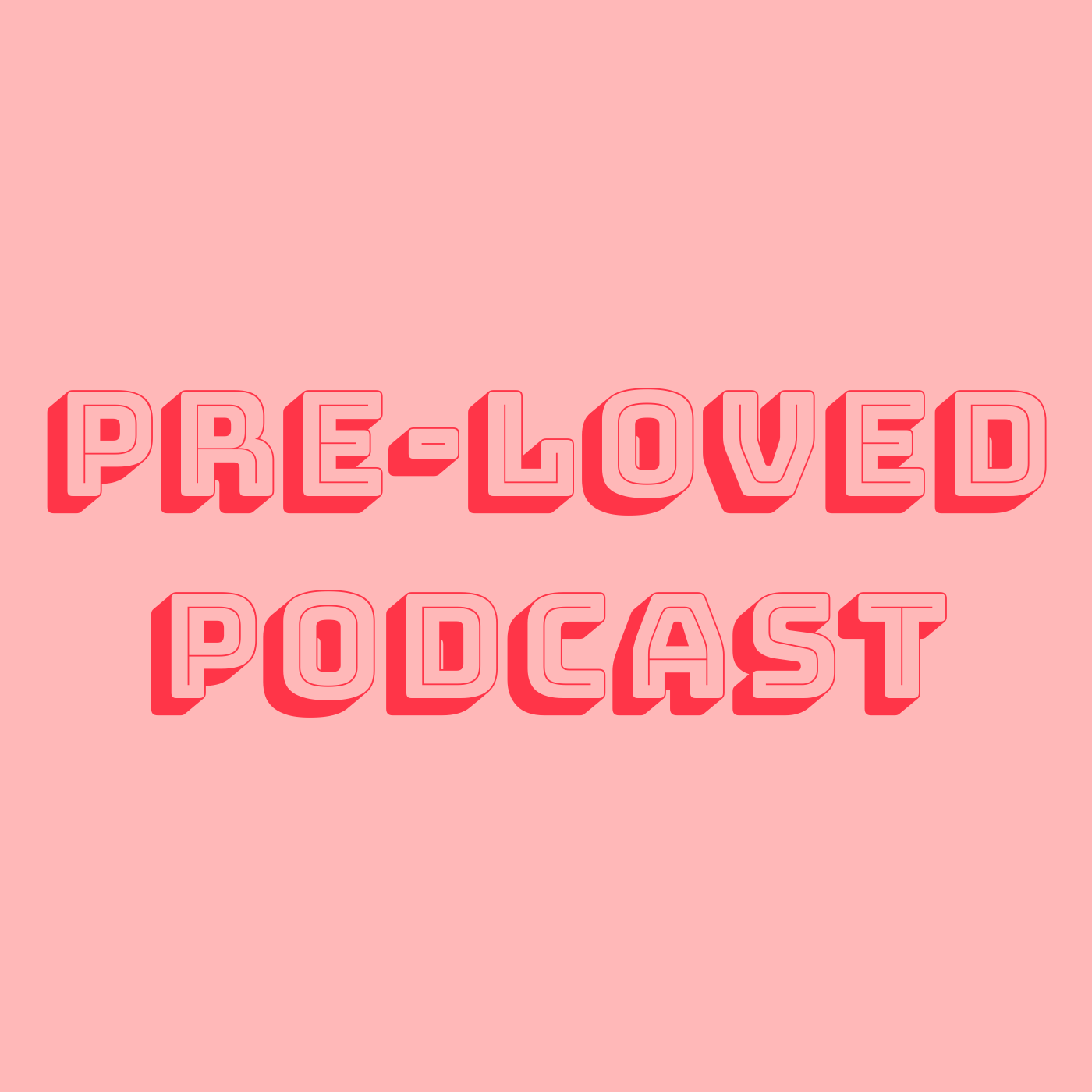 Pre-Loved_Podcast_iTunes_2020.png