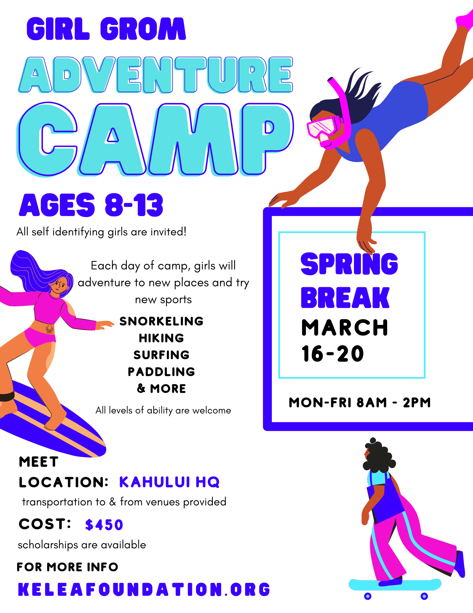 Spring Break Camp with icons of women surfing, snorkeling and skate boarding. Spring Break March 16-20 Mon- Fri 8-2 All Self identifying girls are welcome.