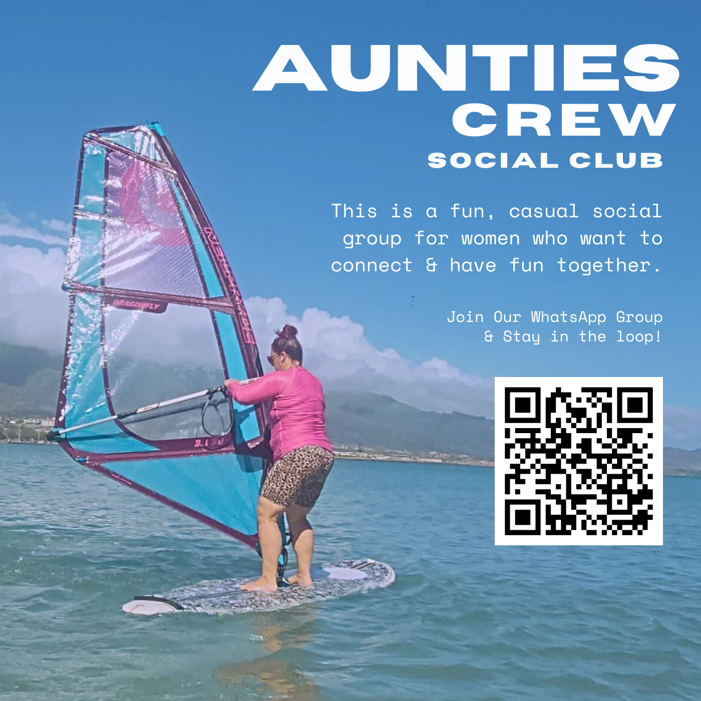 A women is on a bigginer windsurfing rig. The sky is blue in the background and white texts reads, This is a fun casual social group for women who want to connect and have fun together. Join our Whatsapp group and stay in the loop