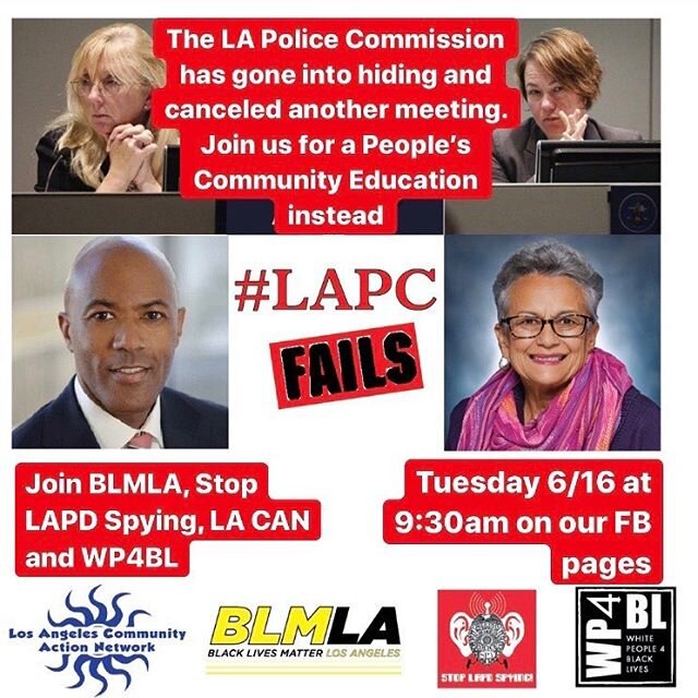 TOMORROW. No LA Police Commission Meeting, so instead please join us, @blmlosangeles and @stoplapdspying for Community Education. 9:30 am PDT on Facebook Live.