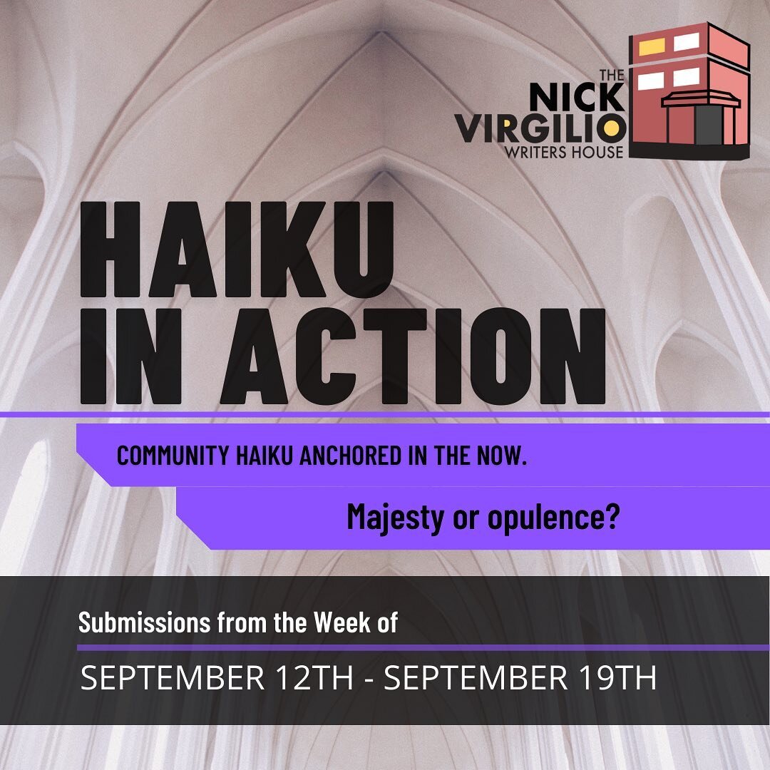 Welcome to week 35 of Haiku in Action 2022. Give these magnificent poems a read and then submit your own via nickvirgiliohaiku.org 

#haiku #haikupoetry #haikuofinstagram #poetry #poetsofinstagram #poetrycommunity #writing #writingcommunity #writerso