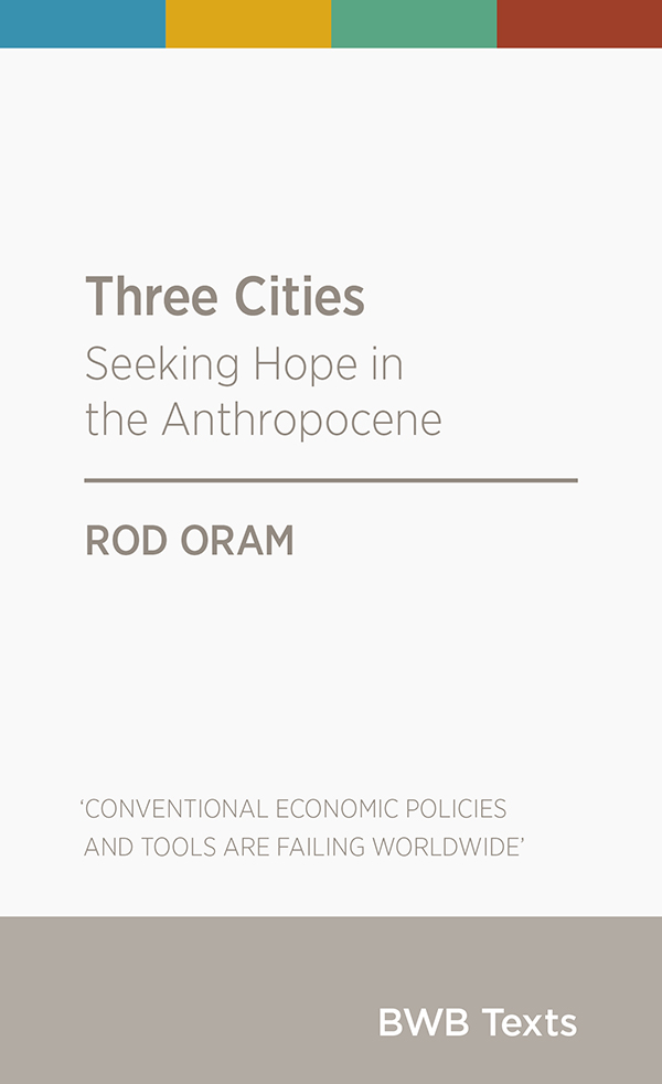 BWB Text_Three Cities_Rod Oram copy.jpg