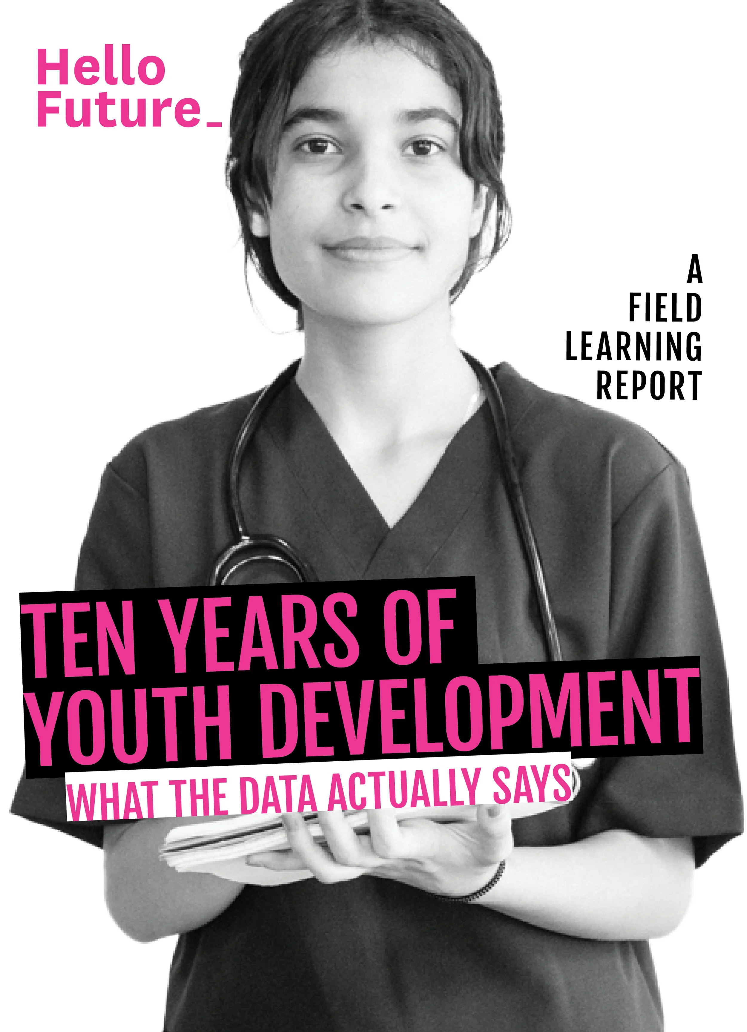 Hello Future 10 Year Youth Development Report