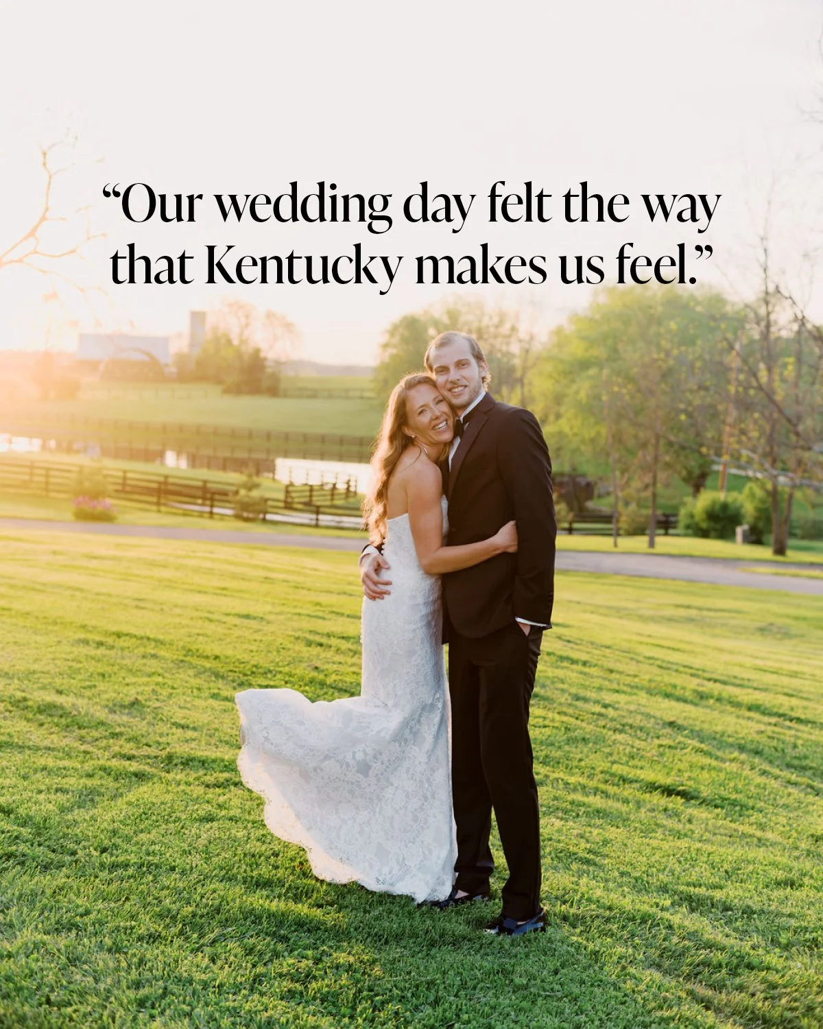 &ldquo;Our wedding day felt the way that Kentucky makes us feel,&rdquo; Ashley says, describing open, rolling hills surrounding them, their little cousins running around freely, wildflowers, dark wood, and an upscale but still classic farmhouse vibe.