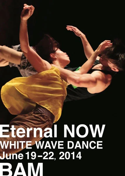 World Premier of "Eternal Now" at BAM by White Wave Dance Company