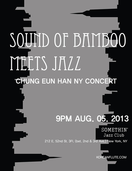 "Sound ◎f Bamboo Meets Jazz" Chung Eun Han NY Concert