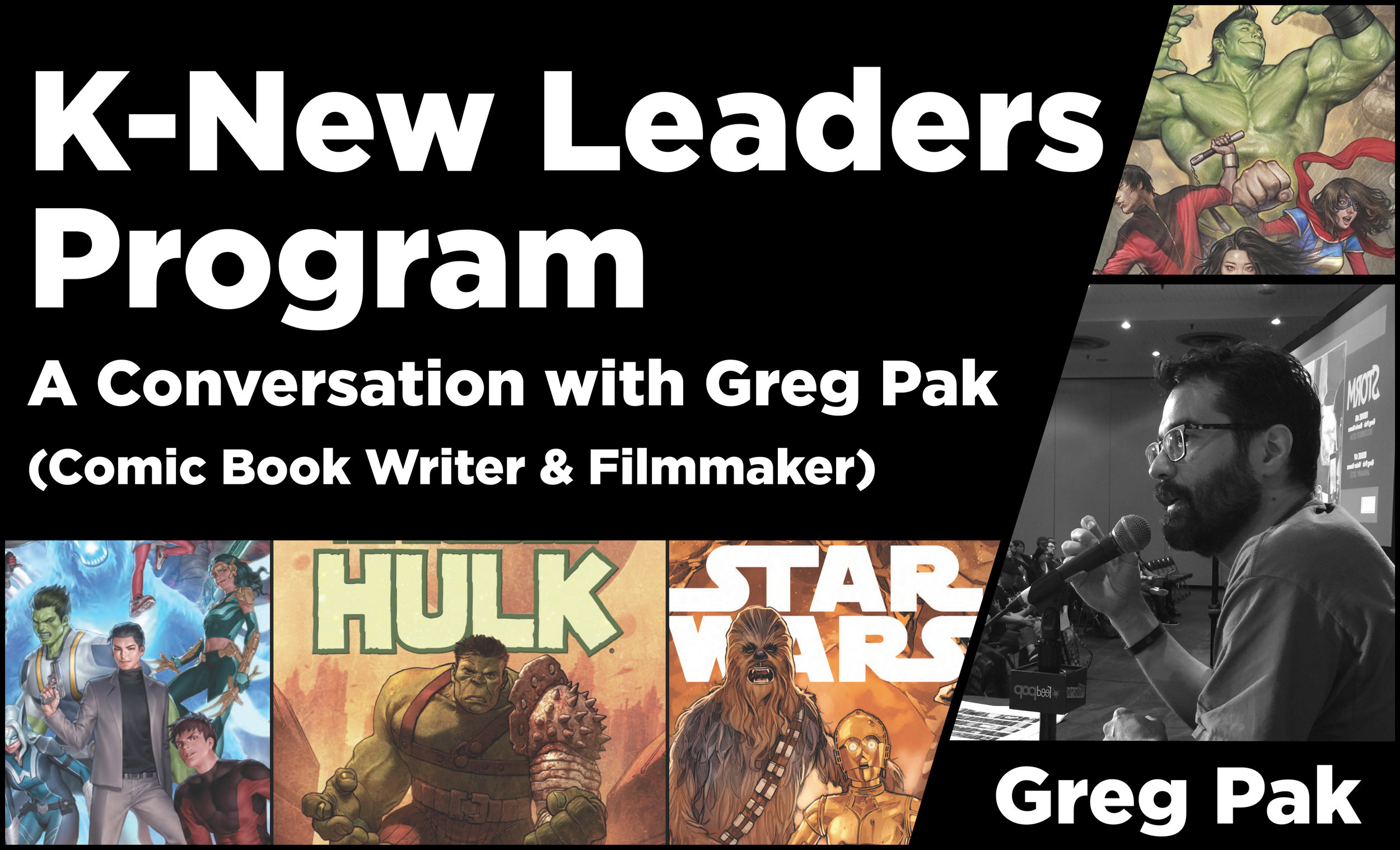K-New Leaders Program: A Conversation with Greg Pak of Marvel Comics  &nbsp;