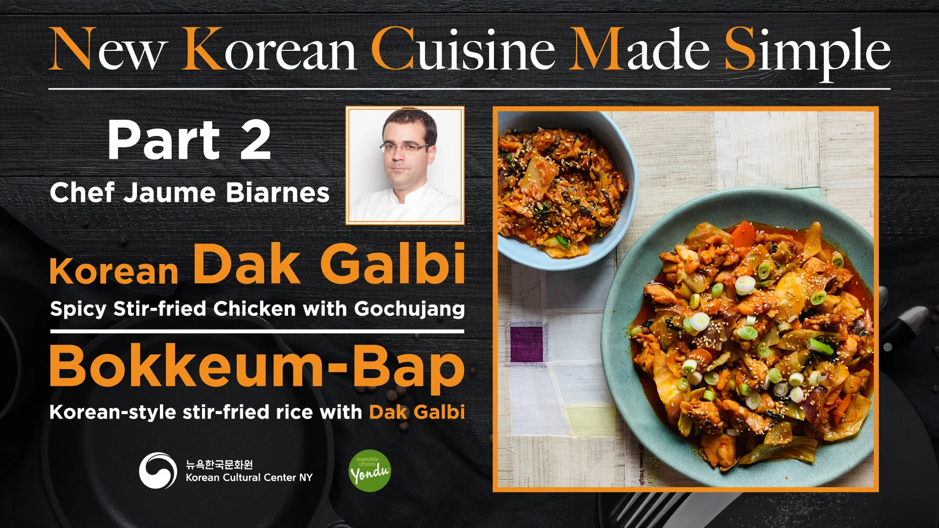 New Korean Cuisine Made Simple with Chef Jae Jung and Chef Jaume Biarnes Part 2