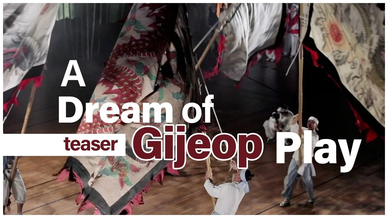 &lt;A Dream of Gijeop Play&gt;