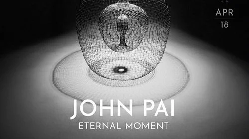 John Pai: Eternal Moment