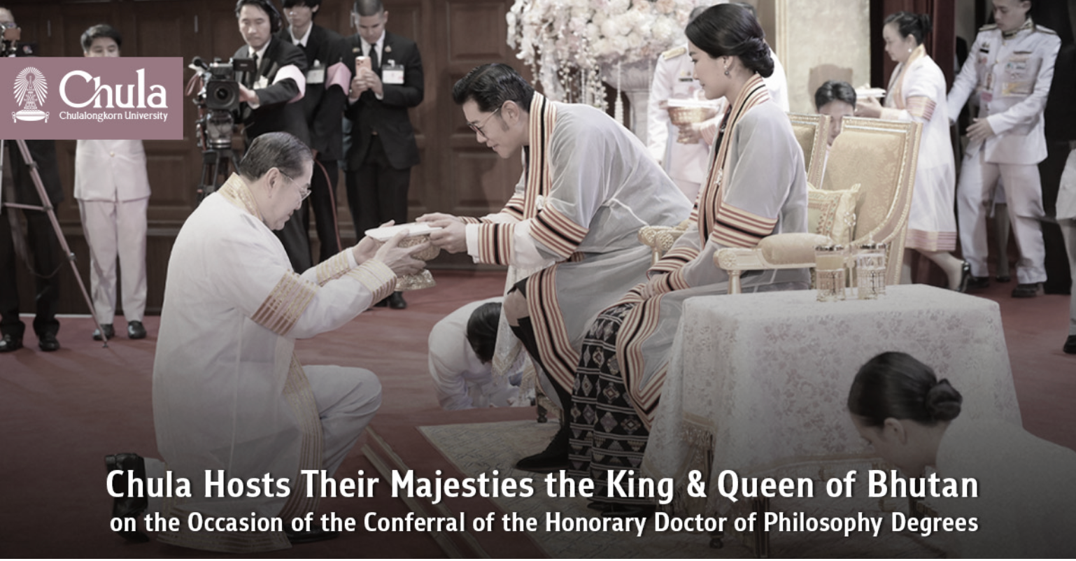 Chulalongkorn University Hosts Their Majesties the King and Queen of Bhutan on the Occasion of the Conferral of the Honorary Doctor of Philosophy Degrees