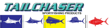   Tailchaser Sportfishing Products  