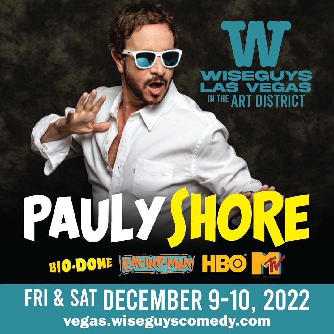 Pauly Shore, Wiseguys, Las Vegas, NV