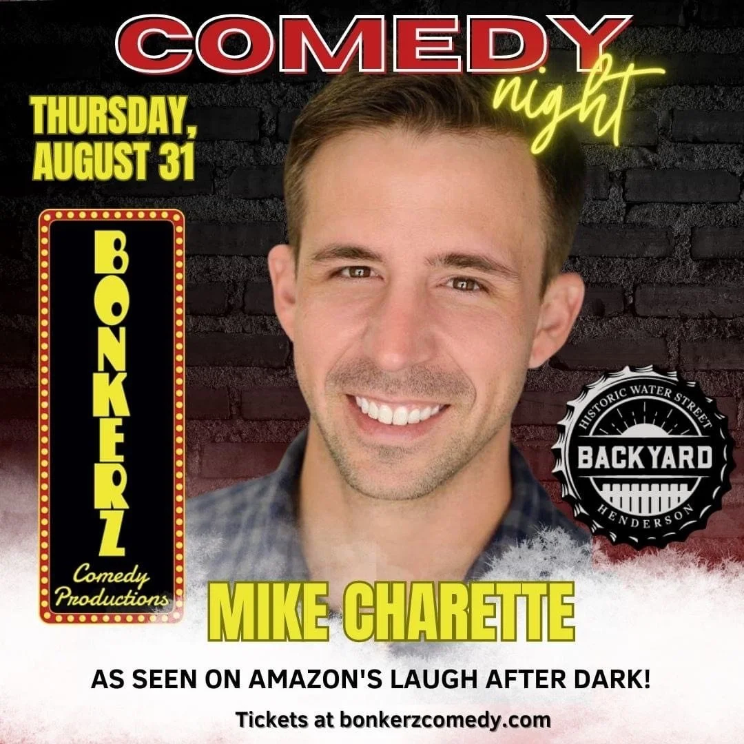 Mike Charette, Bonkerz Comedy, Backyard, Henderson, NV