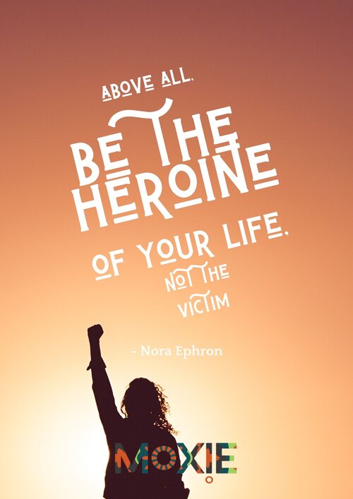 be the heroine of your life.jpg