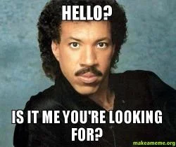 Hello? Is It Me You're Looking for?