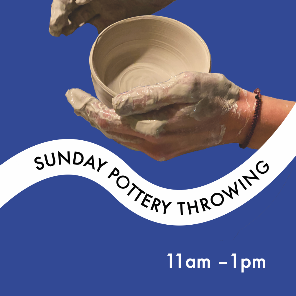 SUNDAY  POTTERY THROWING on the WHEEL