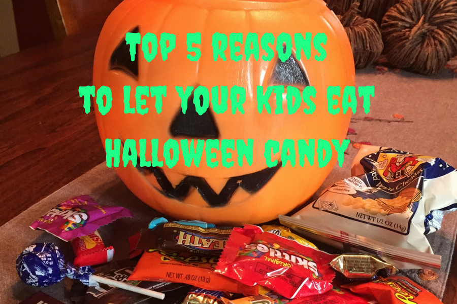 Top 5 reasons to let your kids eat Halloween candy!
