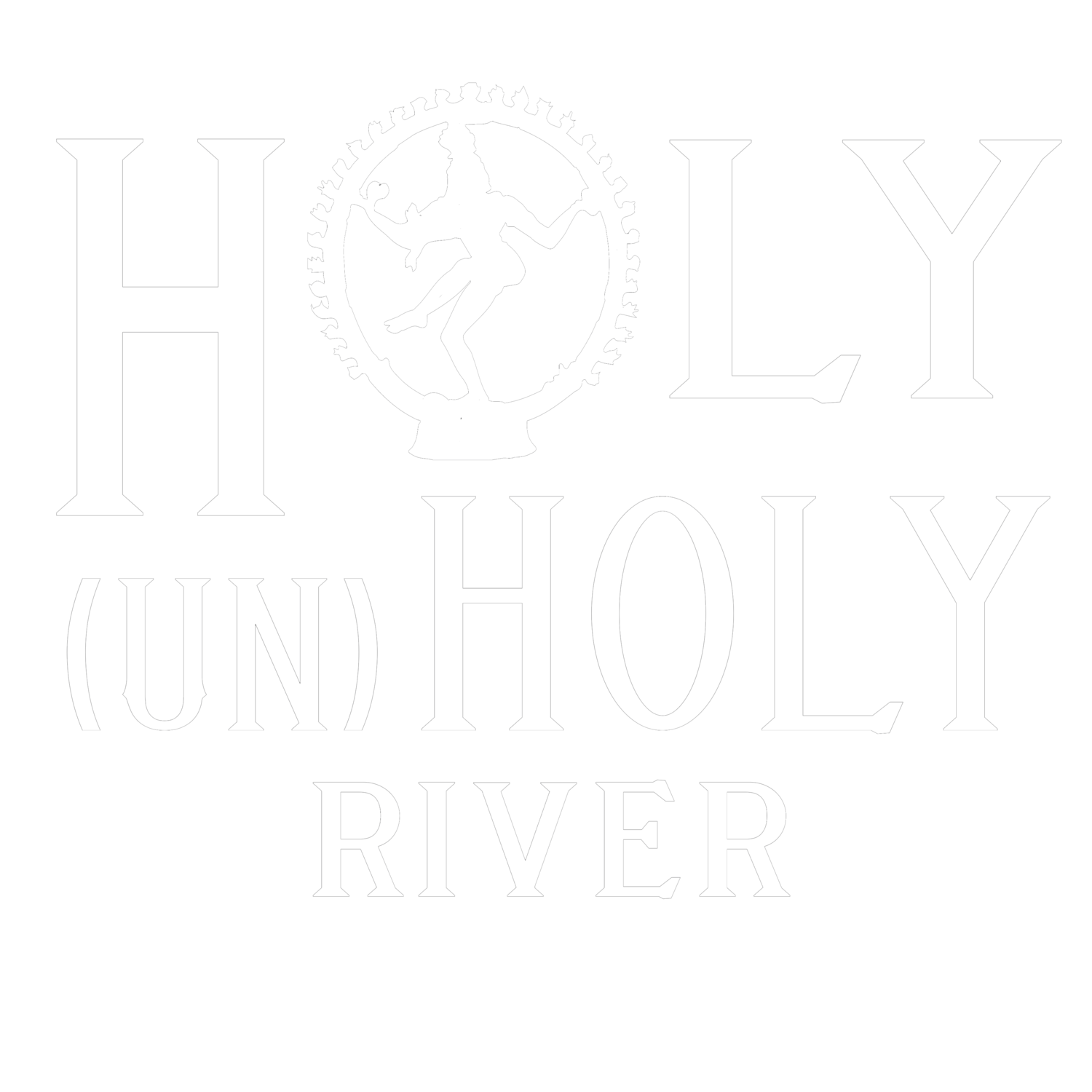 Holy (un)Holy River