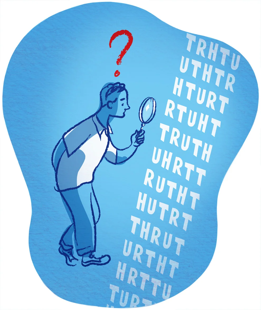 ^ an editorial illustration by Steven Salerno on the topic of why some people seemingly cannot discern the truth even when it is right in front of them. Created for INX editorial services