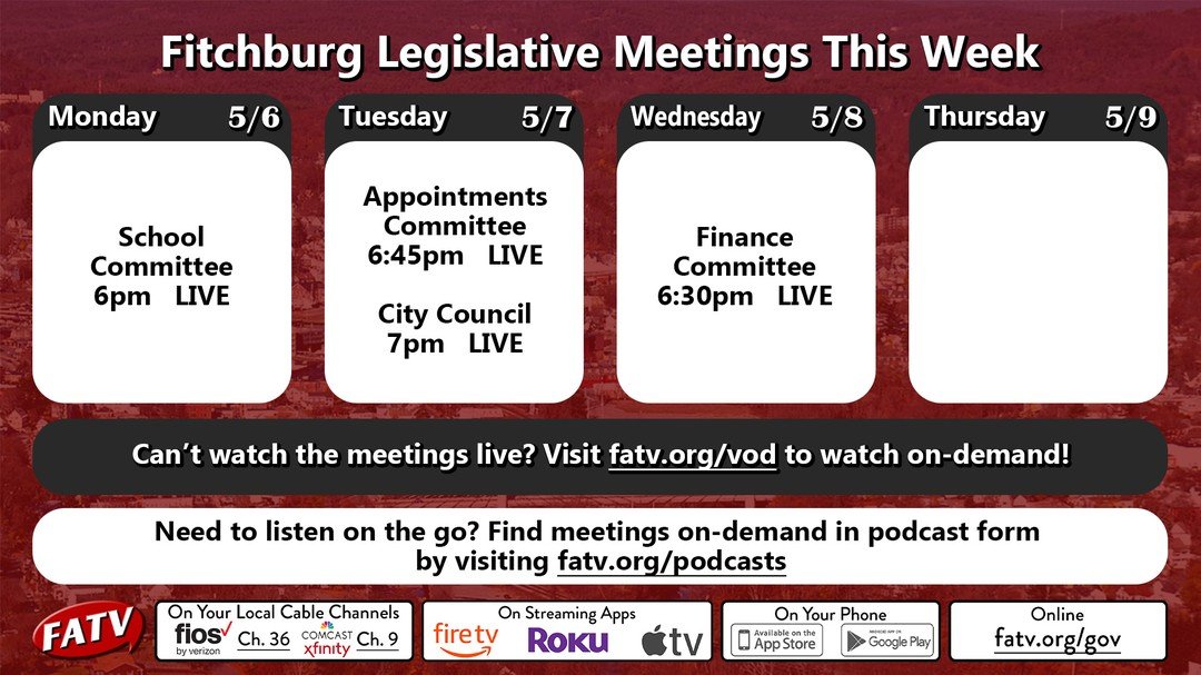 Legislative Meetings this week on FATV Comcast/Xfinity Ch 9
Verizon/Fios Ch 36
Streaming at fatv.org/gov
@cityoffitchburg @fitchburgpublicschools @samsquailia