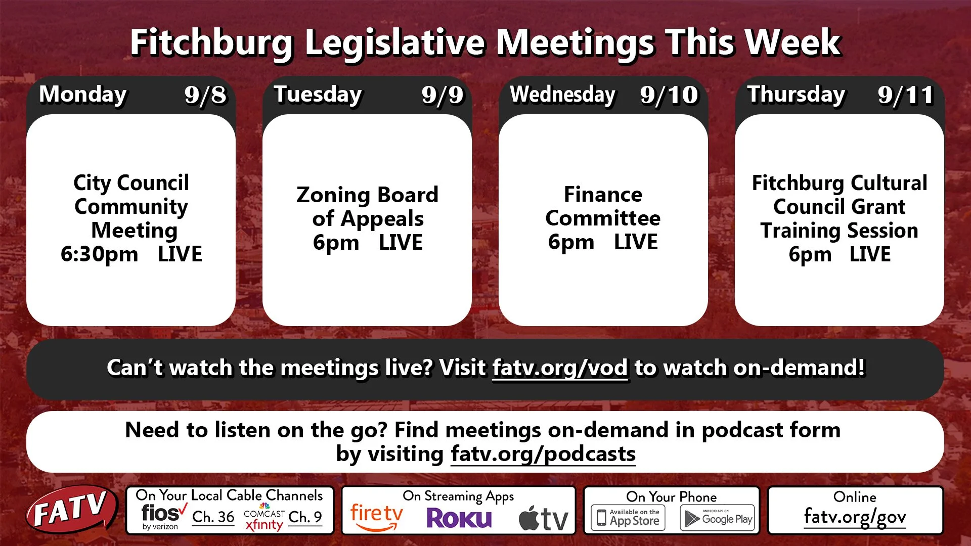 Legislative Meetings this week on FATV
Watch on:
Comcast/Xfinity Ch 9
Verizon/Fios Ch 36
Streaming at fatv.org/gov
City of Fitchburg 
@cityoffitchburg