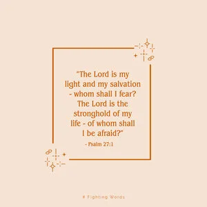 Fighting Words Friday: Whom Shall I Fear?