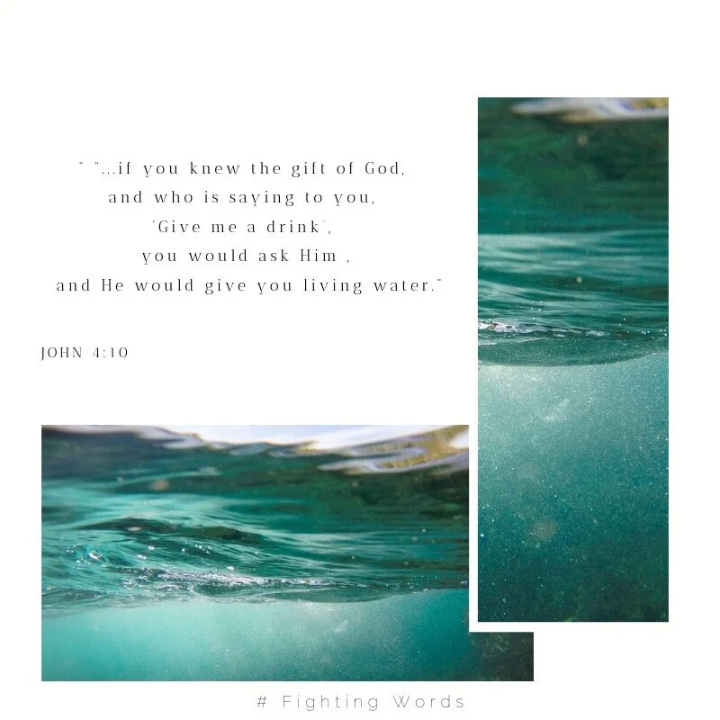 Fighting Words Friday: Living Water