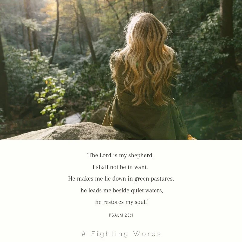 Fighting Words Friday: The Lord is My Shepherd