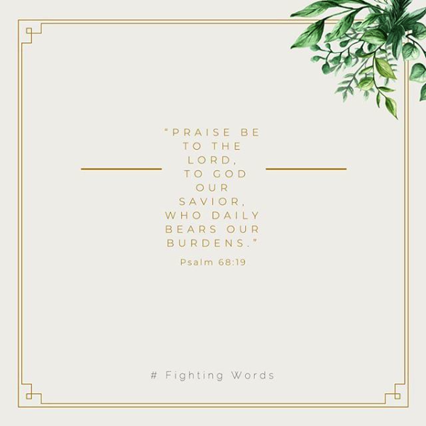 Fighting Words Friday: Lay Your Burdens Down