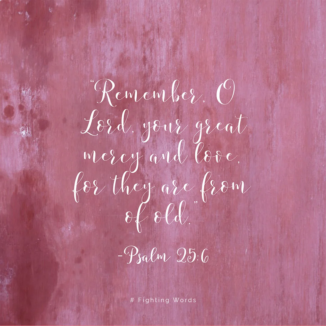 Fighting Words Friday: Mercy & Love of Old