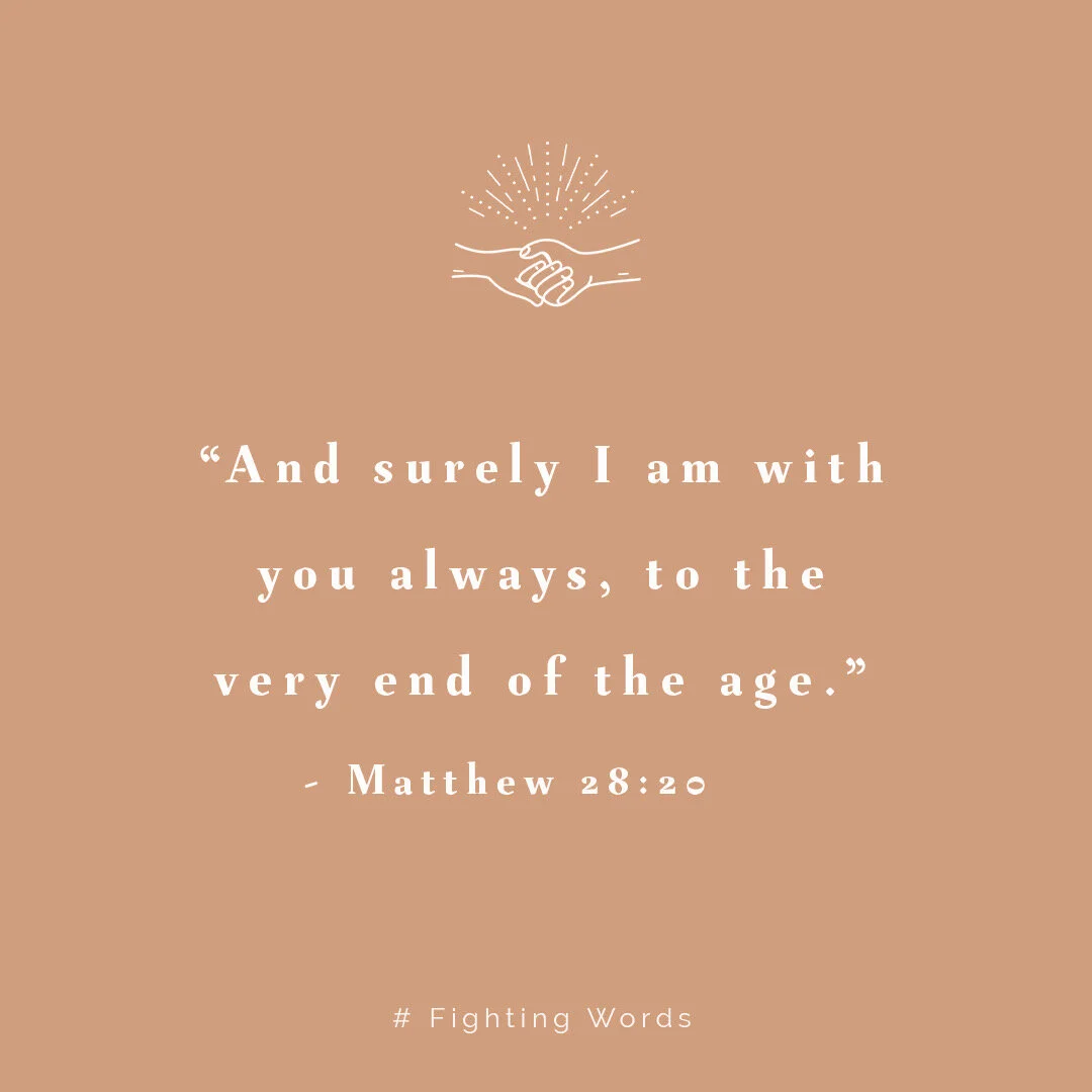 Fighting Words Friday: I Am with You Always