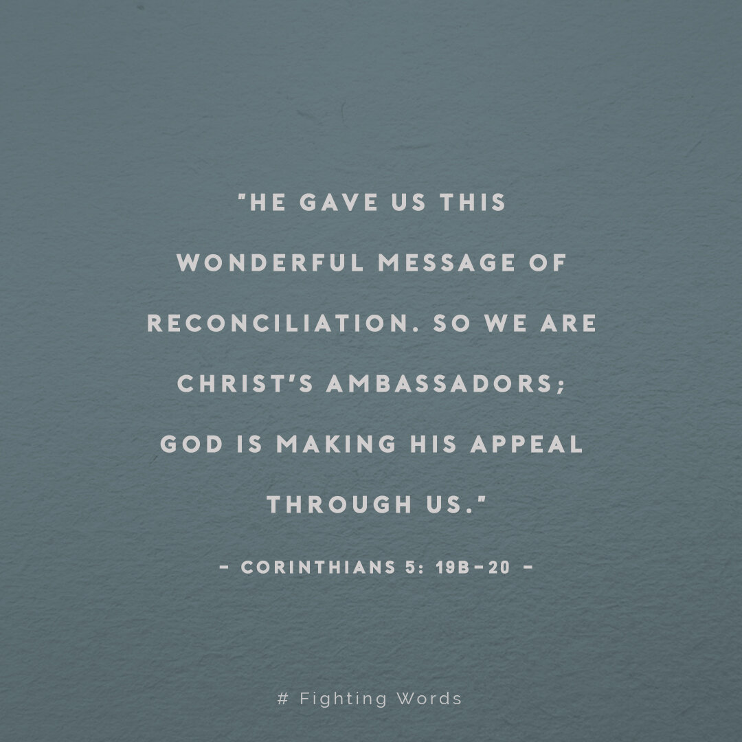 Fighting Words Friday: We Are Christ's Ambassadors
