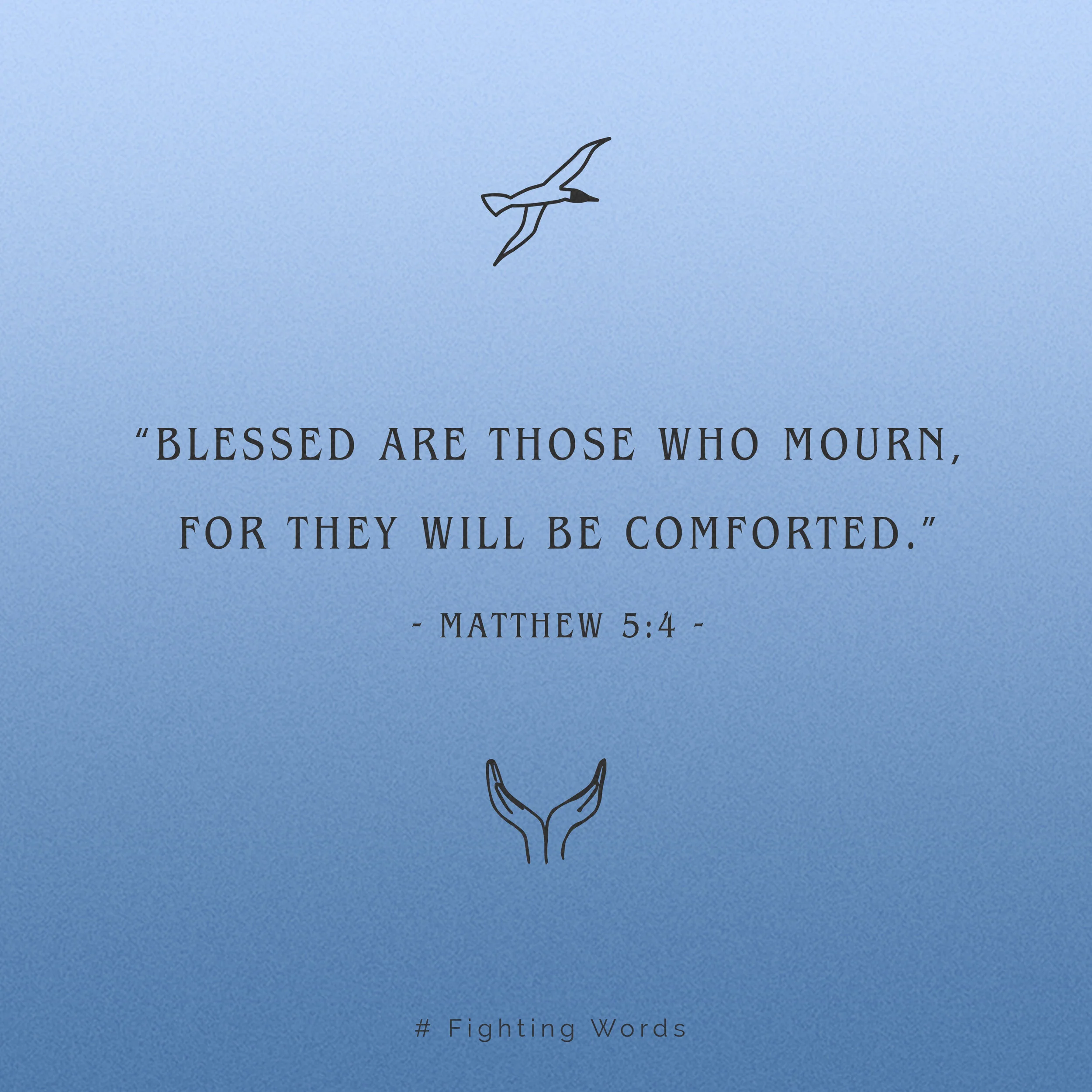 Fighting Words Friday: Blessed Are those Who Mourn