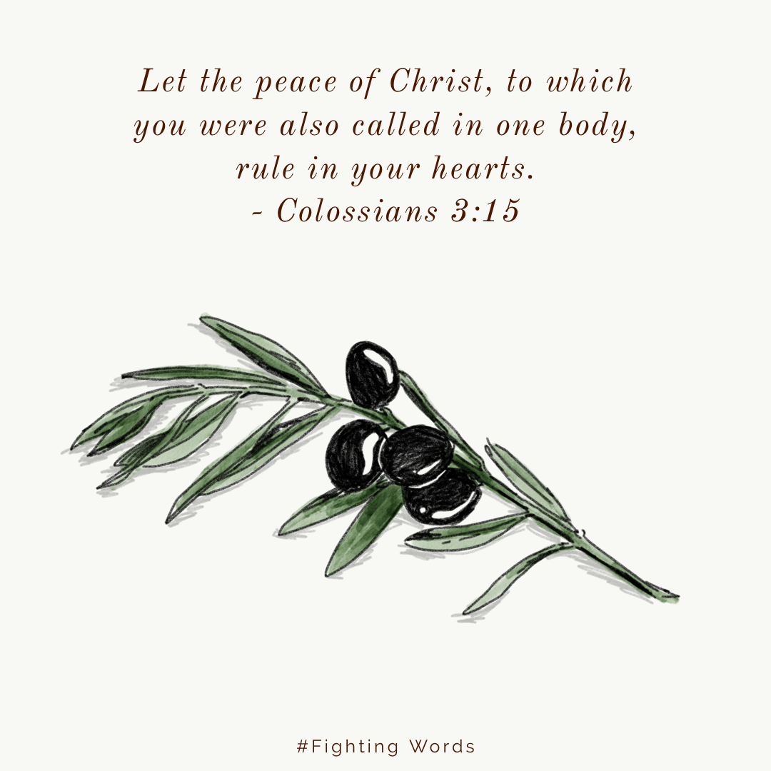 Fighting Words Friday: Let the Peace of Christ Rule in Your Hearts