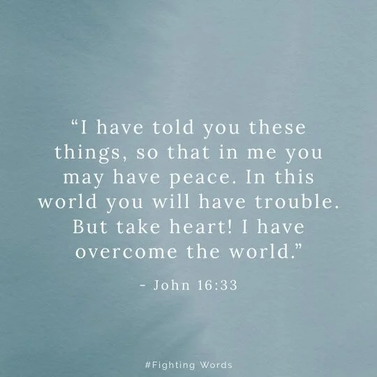 Fighting Words Friday: In Me You May Have Peace