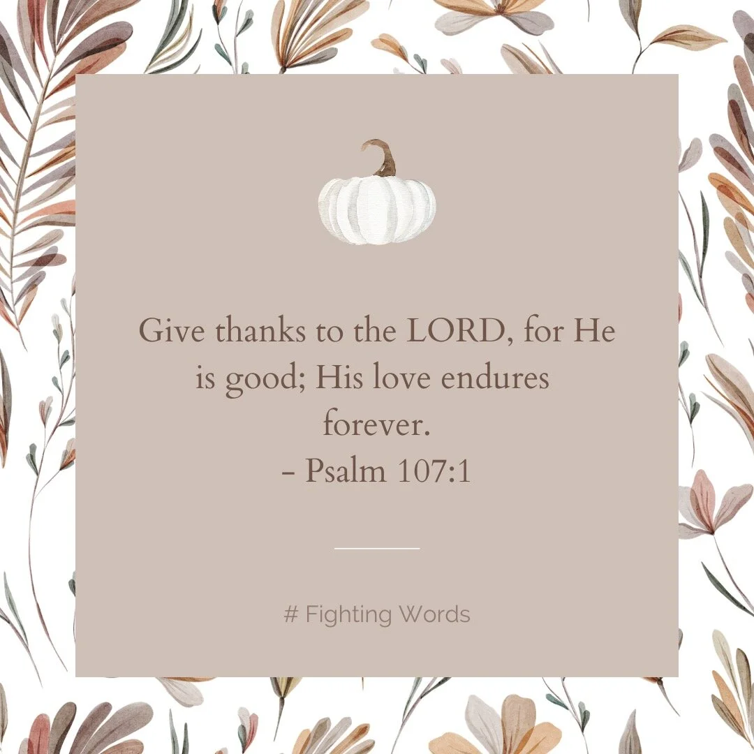 Fighting Words Friday: His Love Endures Forever