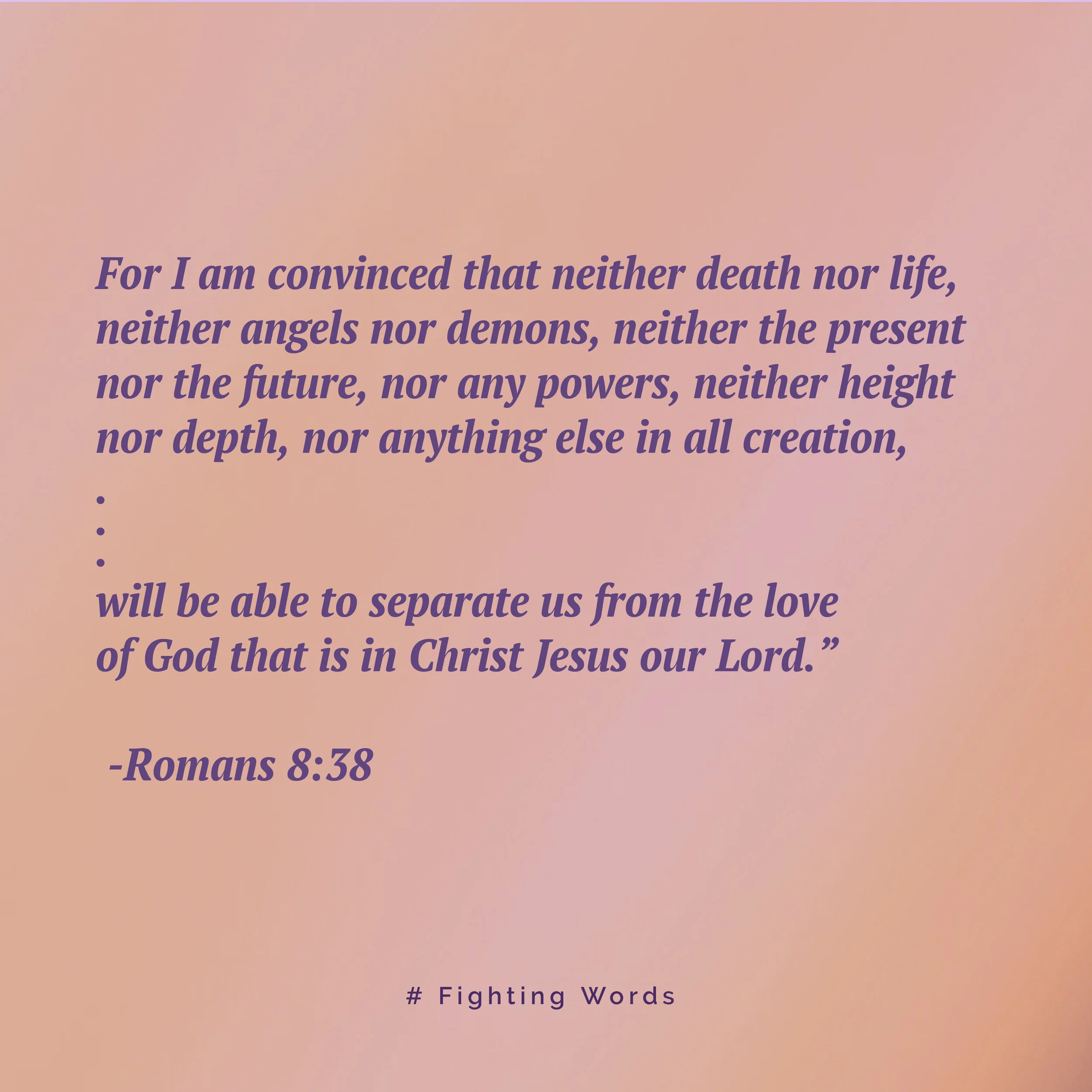 Fighting Words Friday: Nothing Will Separate