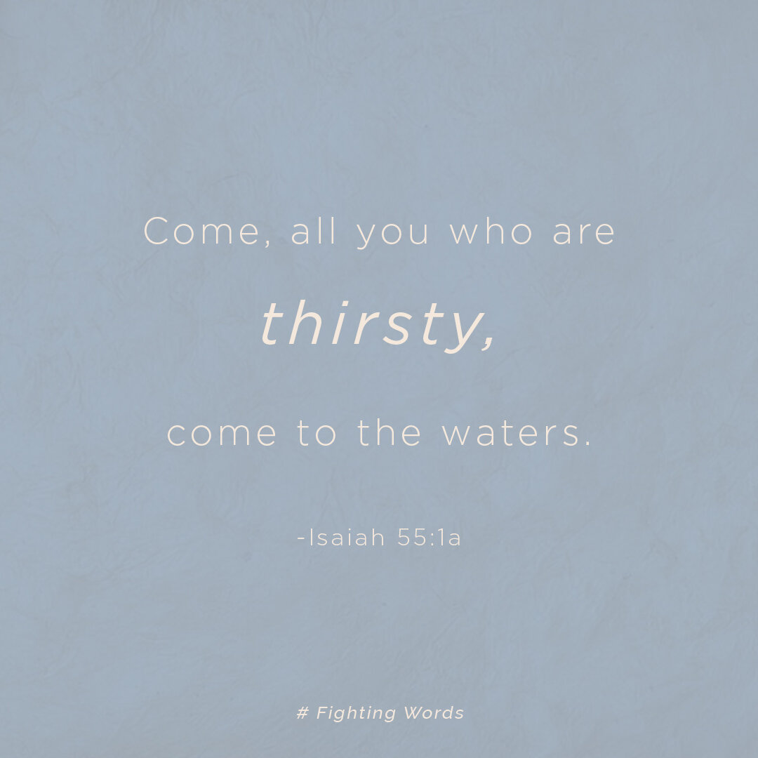 Fighting Words Friday: Come to the Waters