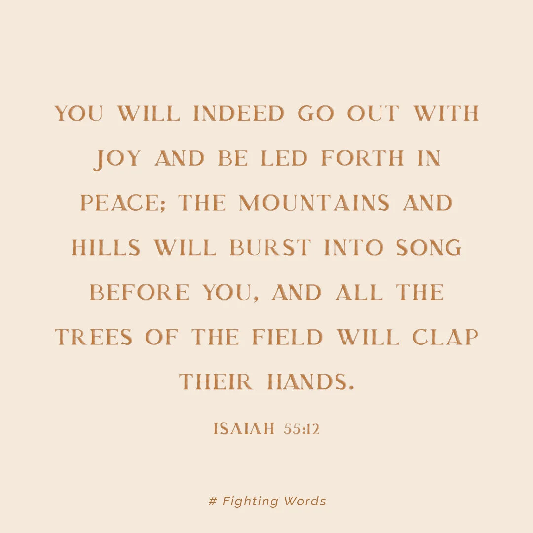 Fighting Words Friday: Go out with Joy