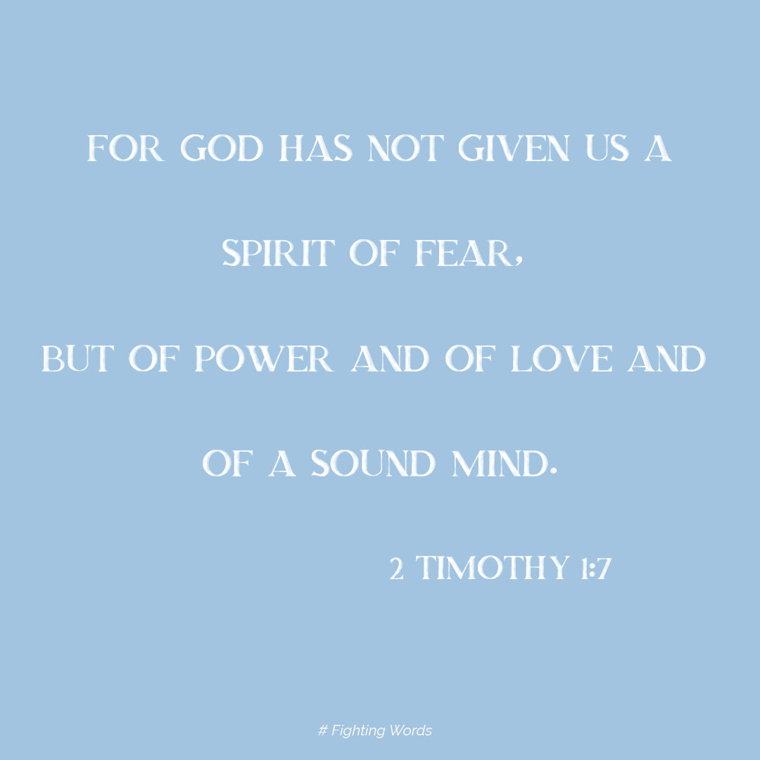 Fighting Words Friday: For God Has Not Given Us a Spirit of Fear