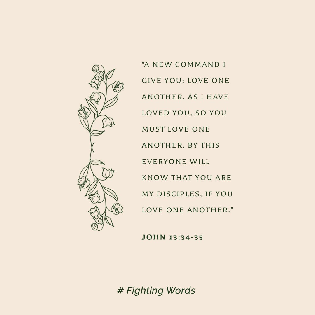 Fighting Words Friday: Love One Another, As I Have Loved You