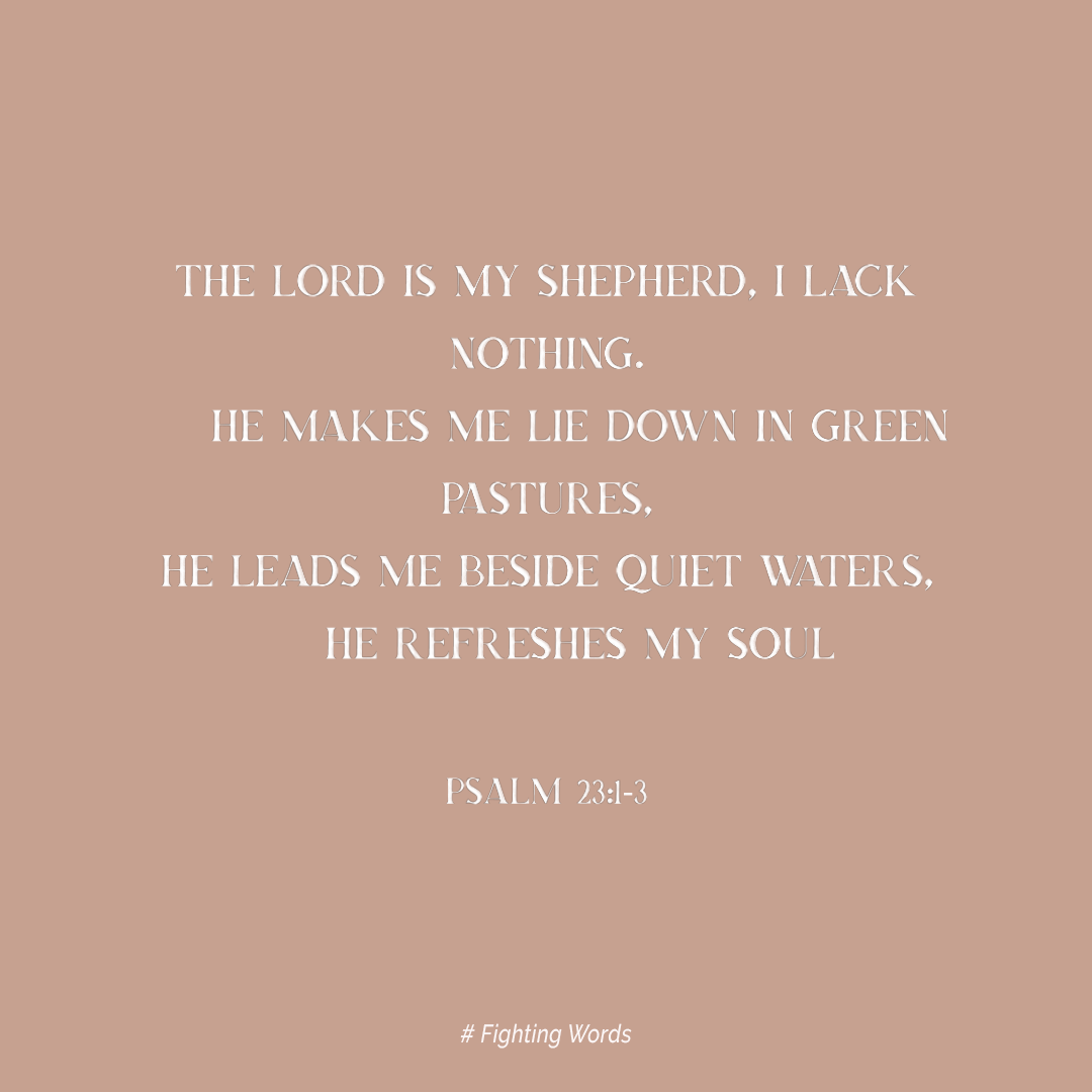 Fighting Words Friday: The Lord is My Shepherd