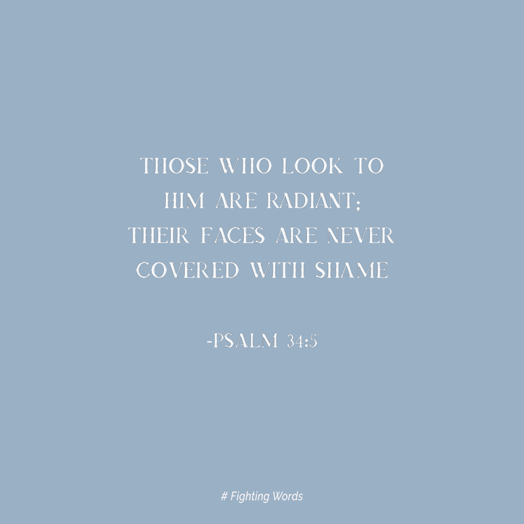 Fighting Words Friday: Those Who Look to Him are Radiant