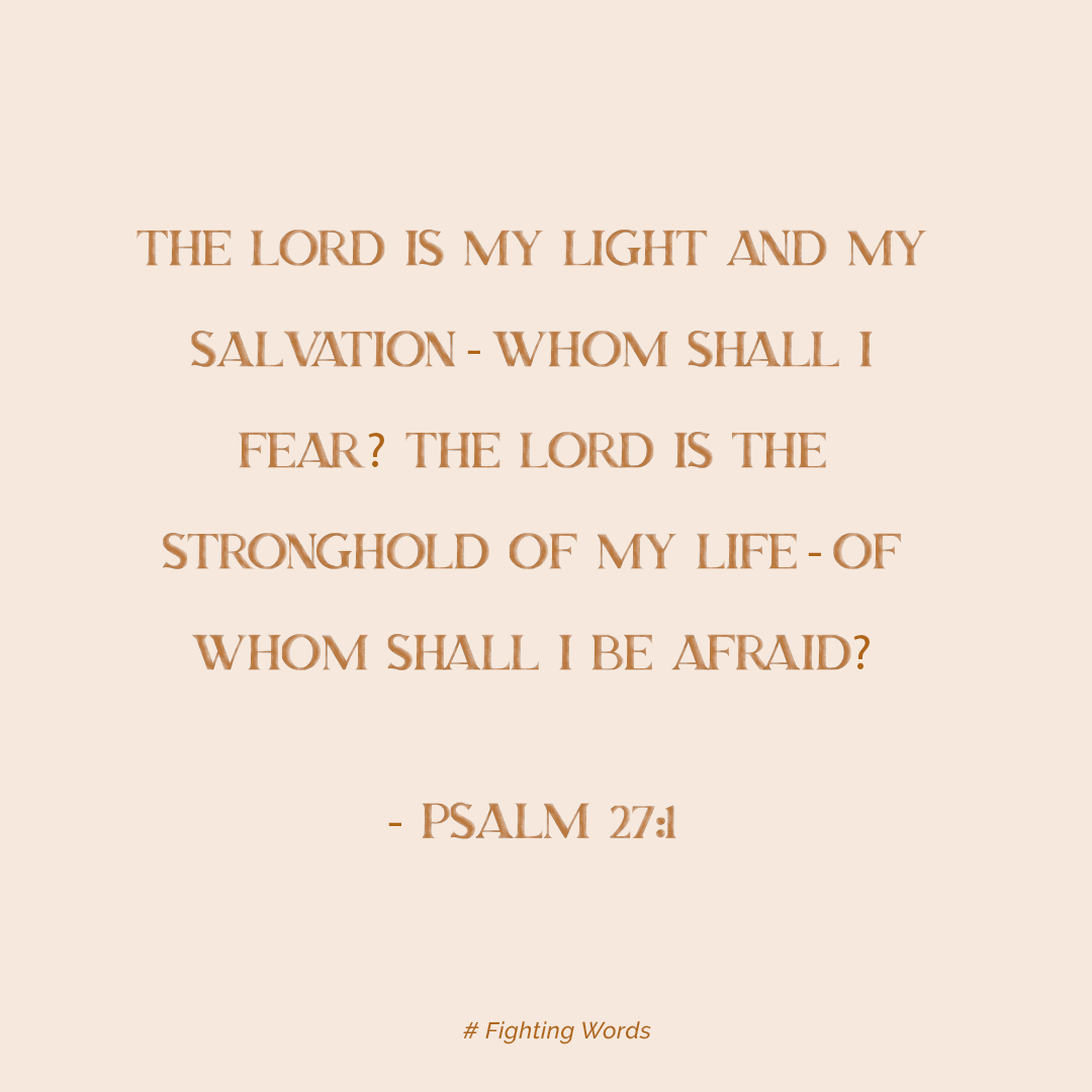 Fighting Words Friday: Whom Shall I Fear?