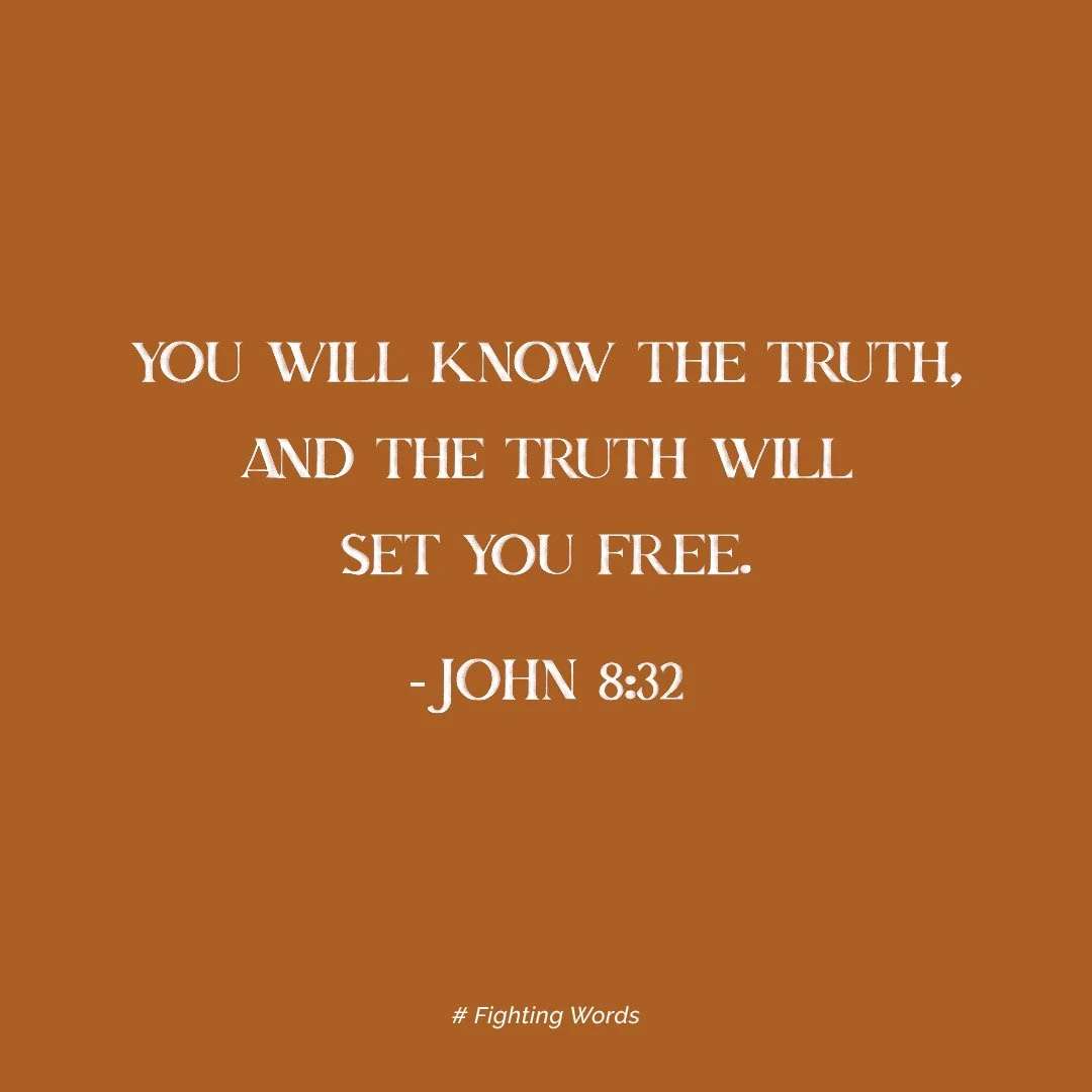 Fighting Words Friday: The Truth Will Set You Free