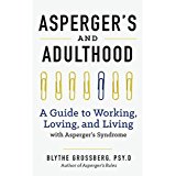 Aspergers and Adulthood a Guide to Working, Loving, and Living with Aspergers Syndrome.jpg