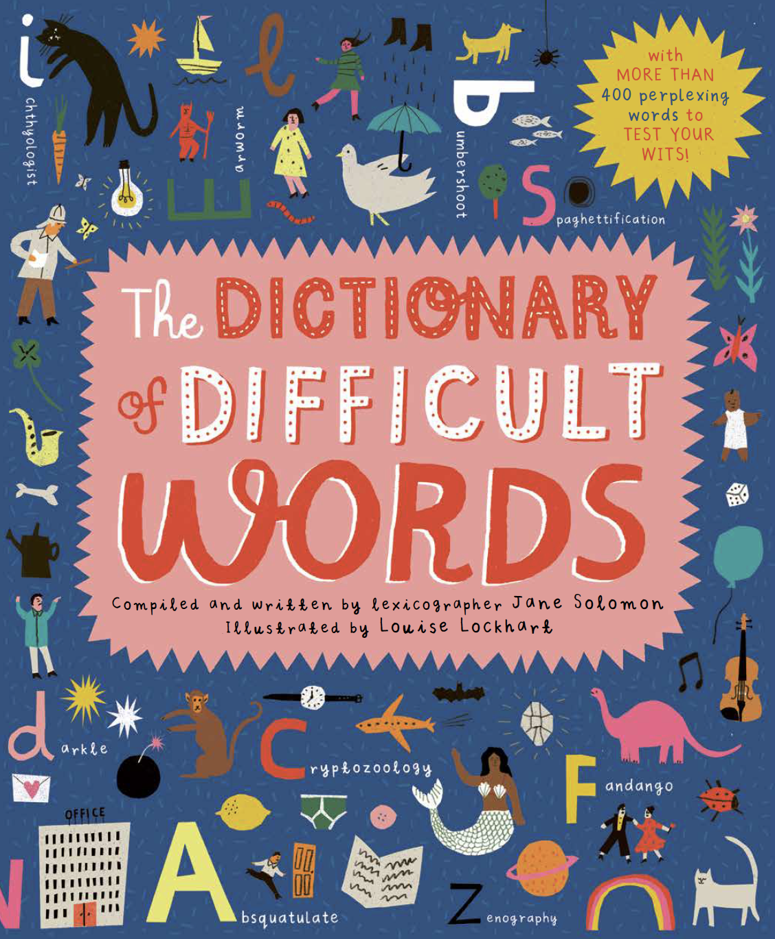 Words by Jane Solomon & Illustrations by Louise Lockhart