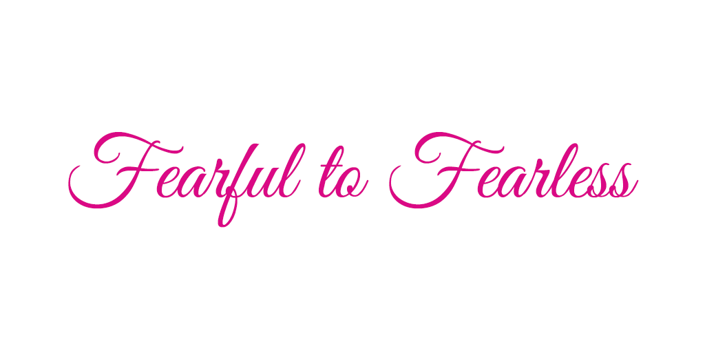 Fearful to Fearless Final.png