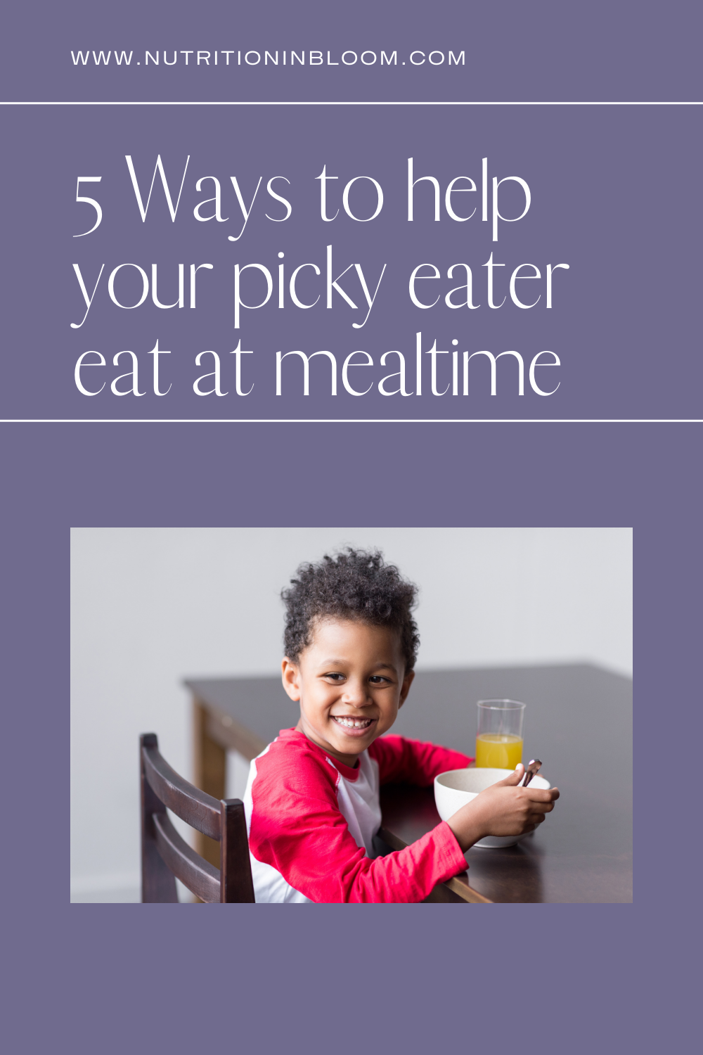 5 ways to help your picky eater eat at mealtimes